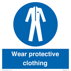 Wear protective clothing